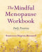 The Mindful Menopause Workbook by Francesca Dupraz-Brossard