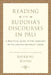 Reading the Buddha's Discourses in Pali: A Practical Guide to the Language of the Ancient Buddhist Canon by Bhikkhu Bodhi