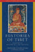 Histories of Tibet: Essays in Honor of Leonard W. J. Van Der Kuijp by Kurtis R. Schaeffer