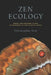 Zen Ecology: Green and Engaged Living in Response to the Climate Crisis by Christopher Ives