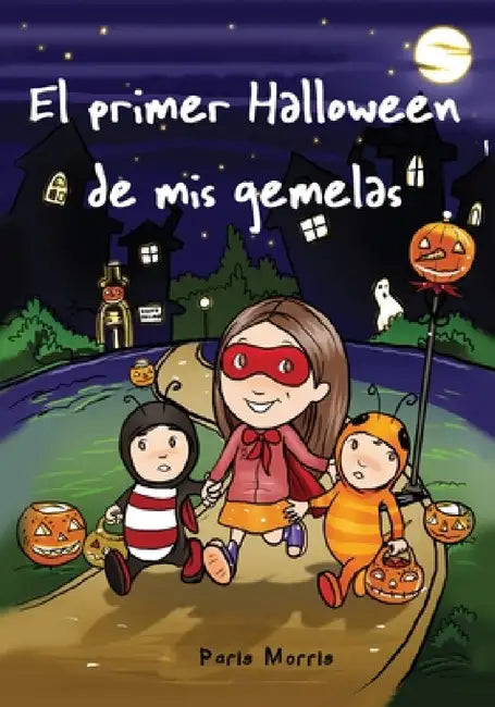 El primer Halloween de mis gemelas by Paris Morris