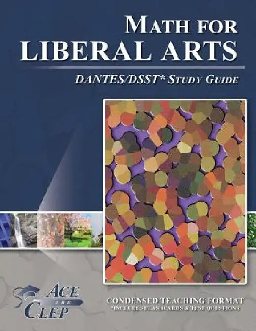 DSST Math for Liberal Arts DANTES Study Guide by Ace the Clep