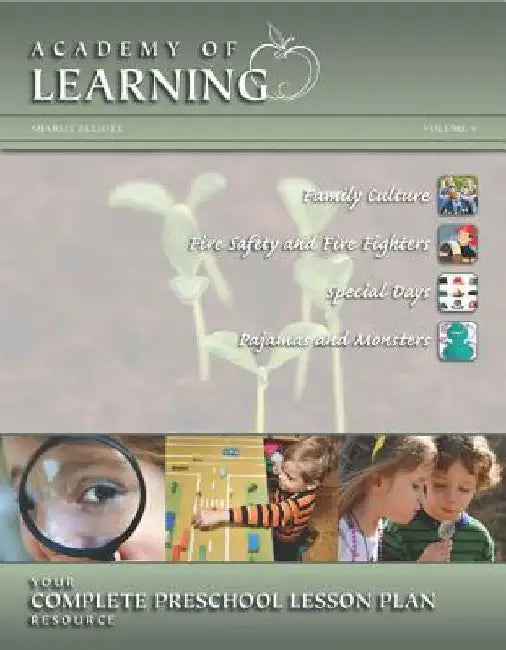 ACADEMY OF LEARNING Your Complete Preschool Lesson Plan Resource - Volume 4 by Breely Crush Publishing