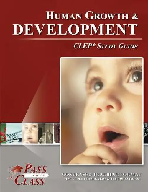 Human Growth and Development CLEP Study Guide by Passyourclass