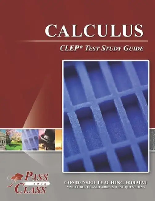 Calculus CLEP Test Study Guide by Passyourclass