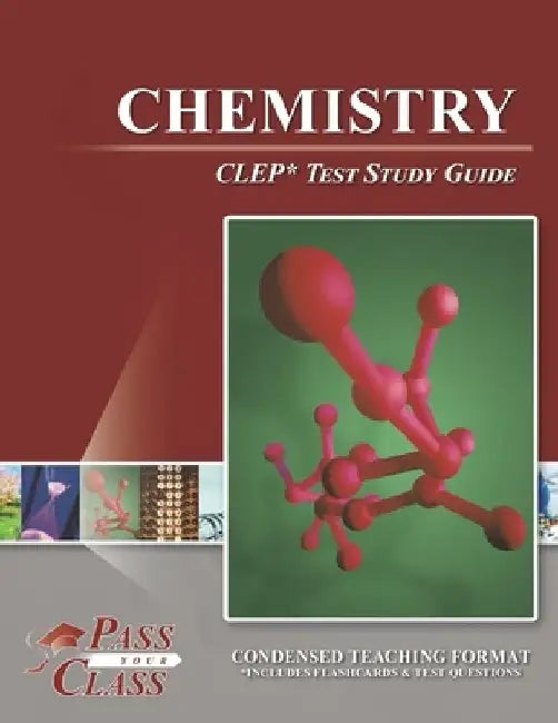 Chemistry CLEP Test Study Guide by Passyourclass
