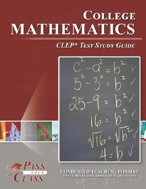 College Mathematics CLEP Test Study Guide by Passyourclass