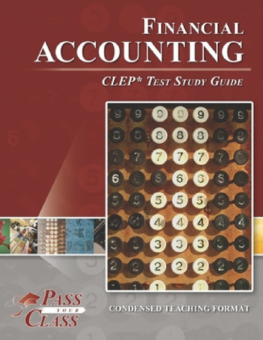Financial Accounting CLEP Test Study Guide by Passyourclass