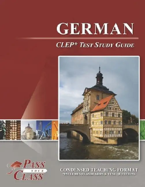 German CLEP Test Study Guide by Passyourclass