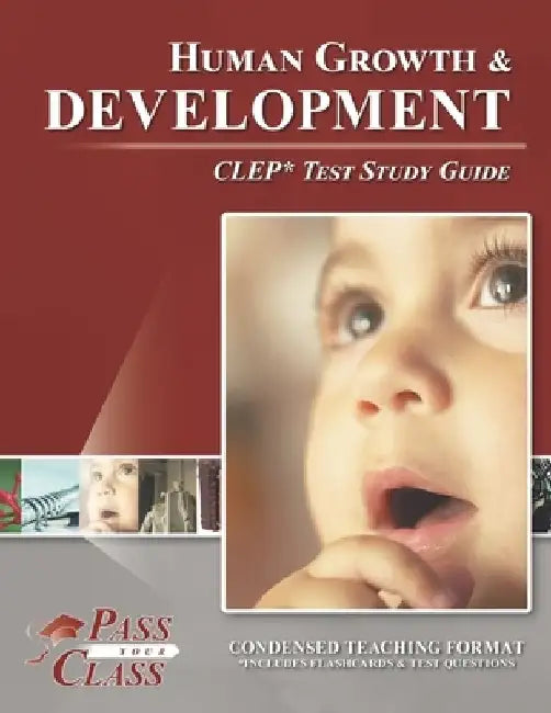 Human Growth and Development CLEP Test Study Guide by Passyourclass