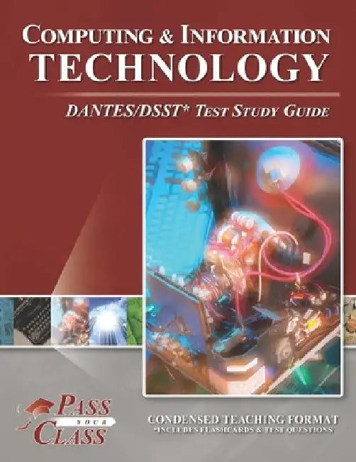 Computing and Information Technology DANTES/DSST Test Study Guide by Passyourclass