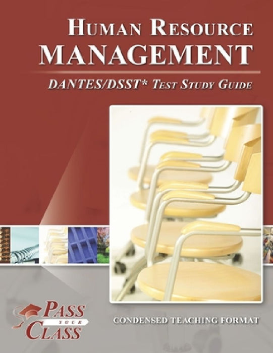 Human Resource Management DANTES/DSST Test Study Guide by Passyourclass