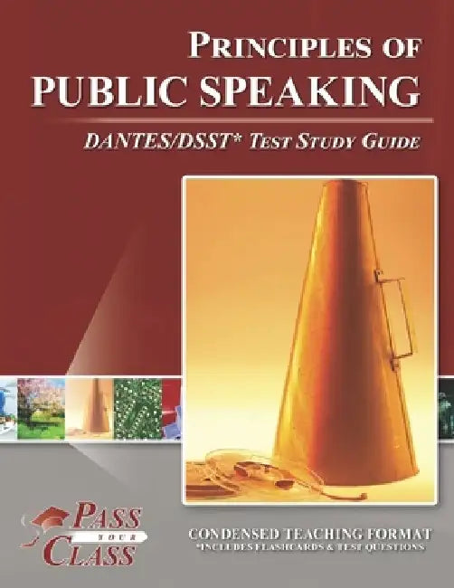 Principles of Public Speaking DANTES/DSST Test Study Guide by Passyourclass