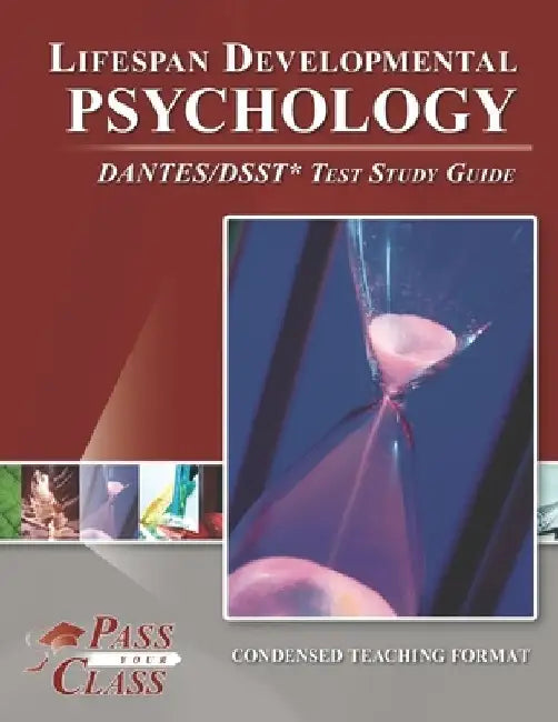 Lifespan Developmental Psychology DANTES/DSST Test Study Guide by Passyourclass