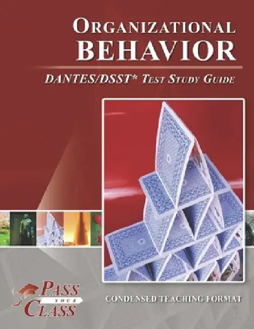 Organizational Behavior DANTES/DSST Test Study Guide by Passyourclass