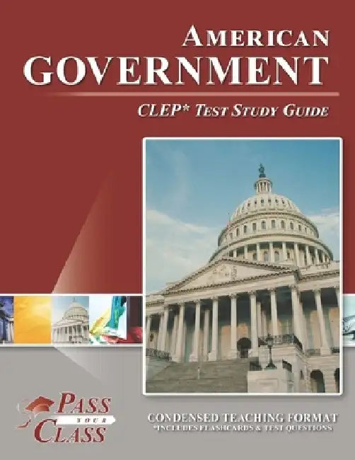 American Government CLEP Test Study Guide by Passyourclass