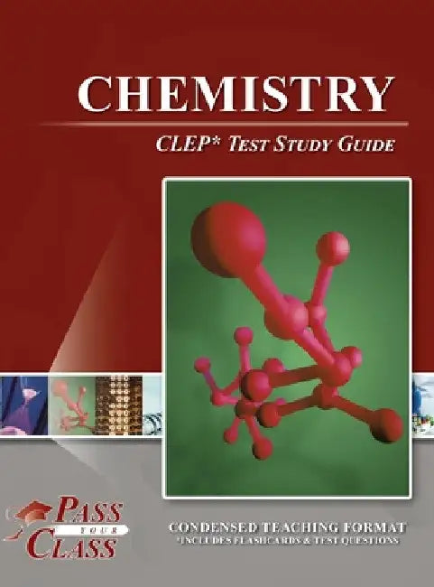 Chemistry CLEP Test Study Guide by Passyourclass