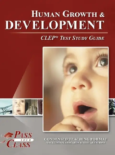 Human Growth and Development CLEP Test Study Guide by Passyourclass
