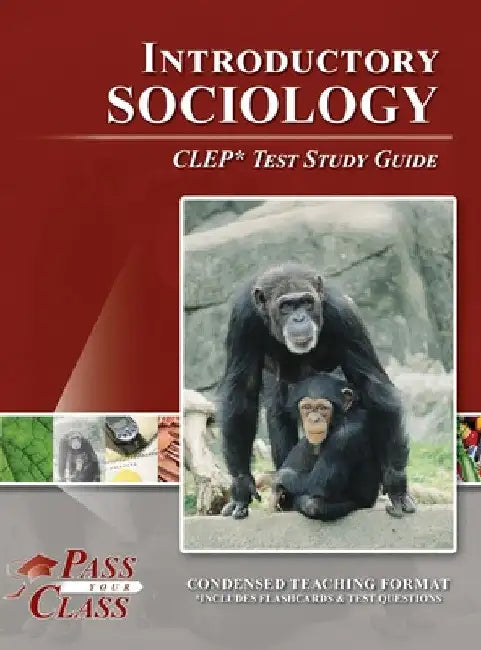 Introductory Sociology CLEP Test Study Guide by Passyourclass