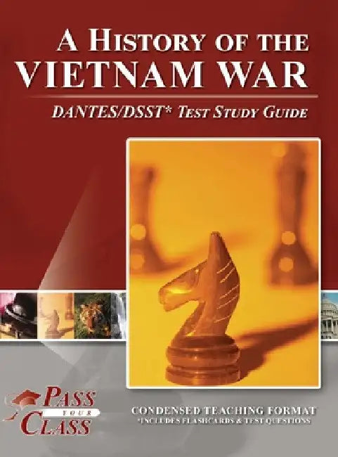 A History of the Vietnam War DANTES/DSST Test Study Guide by Passyourclass
