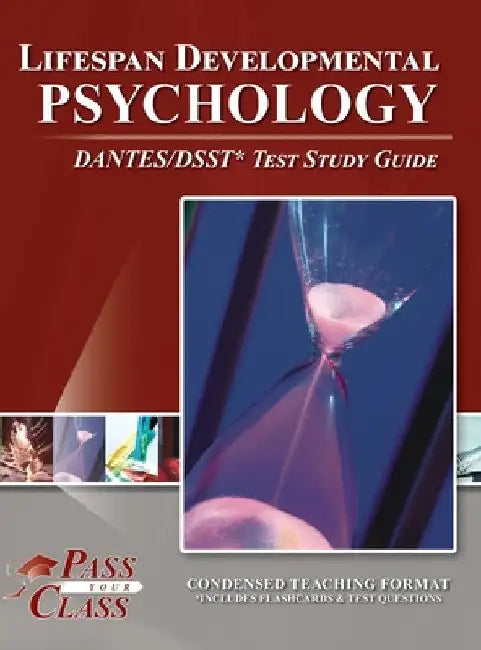 Lifespan Developmental Psychology DANTES/DSST Test Study Guide by Passyourclass