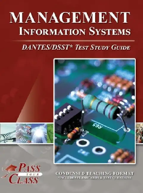 Management Information Systems DANTES/DSST Test Study Guide by Passyourclass