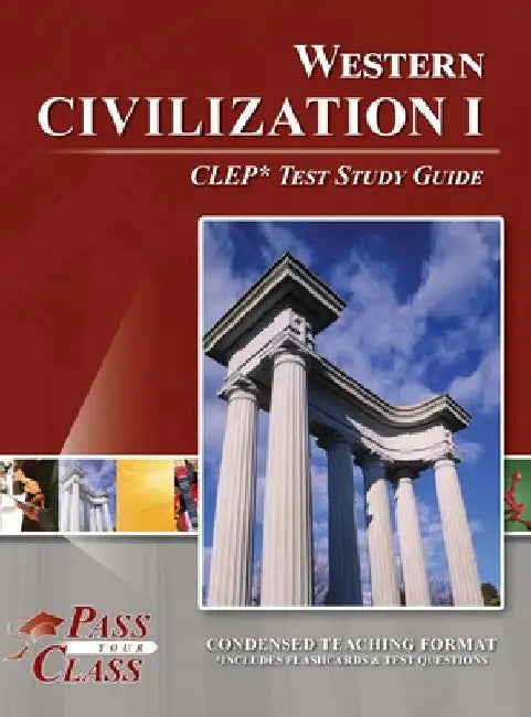 Western Civilization I CLEP Test Study Guide by Passyourclass
