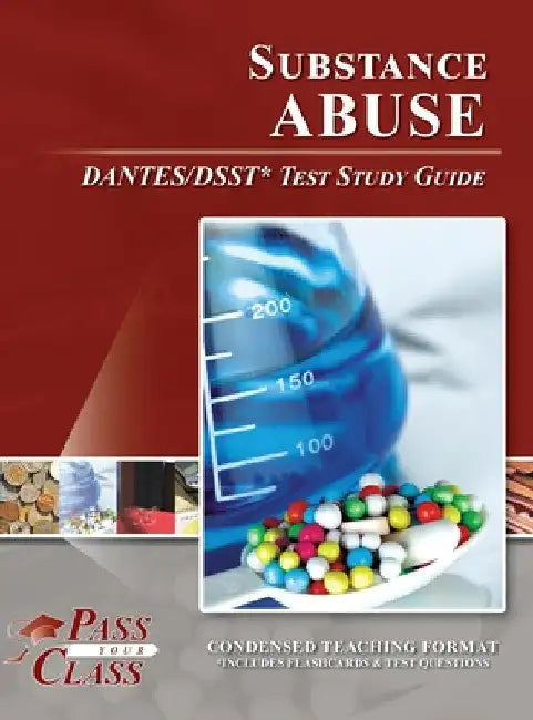 Substance Abuse DANTES / DSST Test Study Guide by Passyourclass