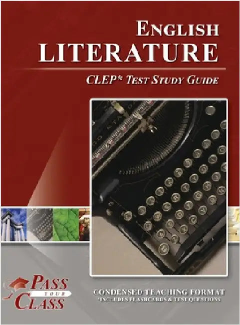 English Literature CLEP Test Study Guide by Passyourclass