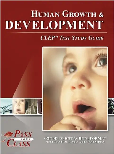 Human Growth and Development CLEP Test Study Guide by Passyourclass