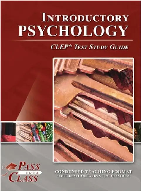 Introductory Psychology CLEP Test Study Guide by Passyourclass
