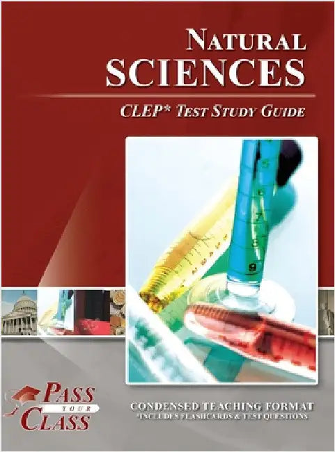 Natural Sciences CLEP Test Study Guide by Passyourclass