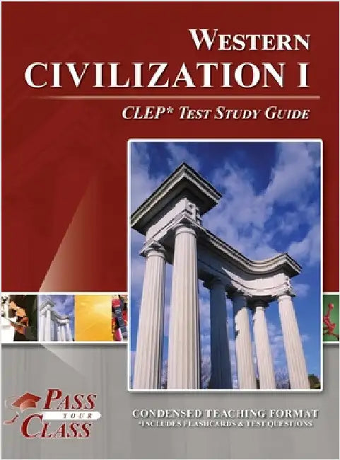 Western Civilization I CLEP Test Study Guide by Passyourclass