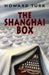 The Shanghai Box by Howard Turk