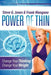 Power of Thin: Change Your Thinking Change Your Weight by Steve G. Jones