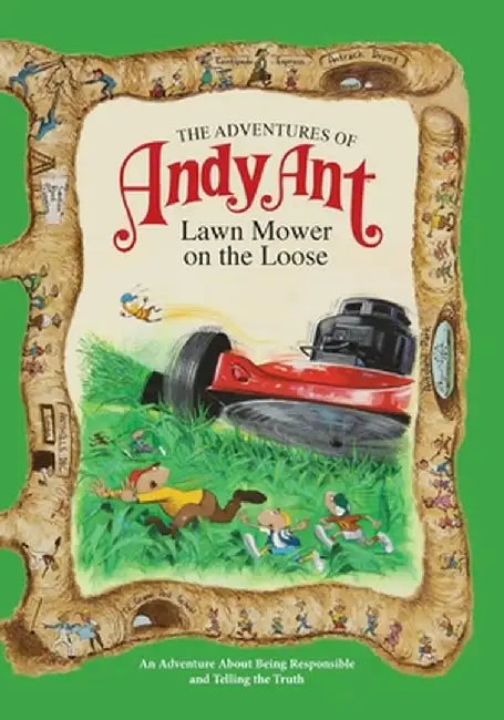 The Adventures of Andy Ant: Lawn Mower on the Loose by Lawrence W. O'Nan