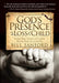 God's Presence in the Loss of a Child: Finding Hope, Purpose and Comfort After the Death of a Loved One by Bill Sanford