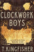 Clockwork Boys by Kingfisher, T.