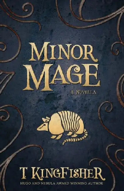 Minor Mage by Kingfisher, T.