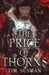 The Price of Thorns by Tim Susman
