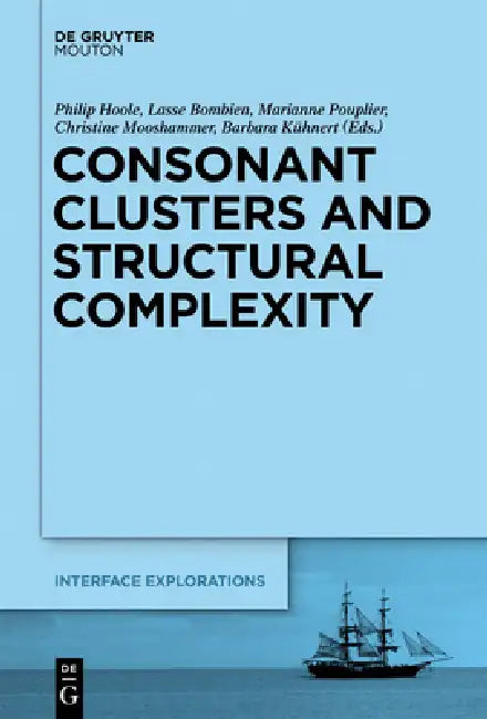 Consonant Clusters and Structural Complexity by Philip Hoole, Lasse Bombien, Marianne Pouplier