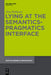 Lying at the Semantics-Pragmatics Interface by Jörg Meibauer