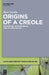 Origins of a Creole: The History of Papiamentu and Its African Ties by Bart Jacobs