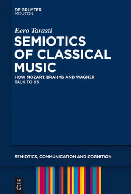 Semiotics of Classical Music by Eero Tarasti