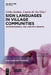 Sign Languages in Village Communities: Anthropological and Linguistic Insights by Ulrike Zeshan, Connie De Vos