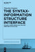 The Syntax-Information Structure Interface: Clausal Word Order and the Left Periphery in Galician by Timothy Gupton