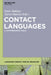 Contact Languages by Peter Bakker, Yaron Matras