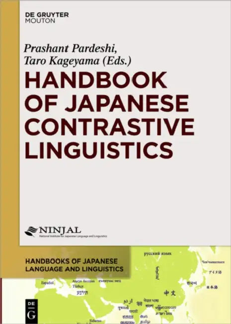 Handbook of Japanese Contrastive Linguistics by Prashant (EDT)/ Kageyama, Taro (EDT) Pardeshi