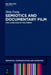 Semiotics and Documentary Film: The Living Sign in the Cinema by Hing Tsang
