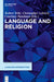Language and Religion by Robert A. (EDT)/ Handman, Courtney (EDT)/ Lehrich, Christopher I. (EDT) Yelle